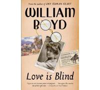 William Boyd Love Is Blind (Tascabile) Vintage International