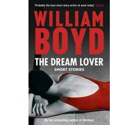 William Boyd The Dream Lover (Tascabile)