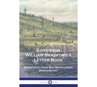William Bradford Governor William Bradford's Letter Book (Tascabile)
