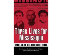 William Bradford Huie Three Lives for Mississippi (Tascabile)