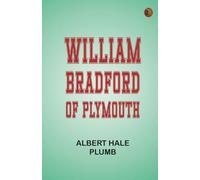 William Bradford of Plymouth