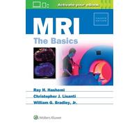 William Bradley Ray Hashman Hashemi Christopher J. L MRI: The Basics (Tascabile)