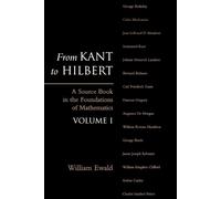 William Bragg Ewald From Kant to Hilbert Volume 1 (Tascabile)