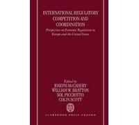 William Bratton International Regulatory Competition and Coor (Copertina rigida)