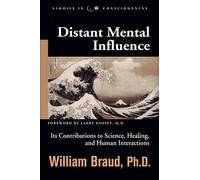 William Braud Distant Mental Influence (Tascabile) Studies in Consciousness