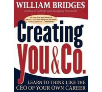 William Bridges Creating You & Co. (Tascabile)