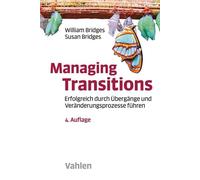 William Bridges Su Managing Transitions: Erfolgreich durch Übergänge (Tascabile)