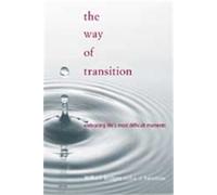 William Bridges The Way Of Transition (Tascabile)