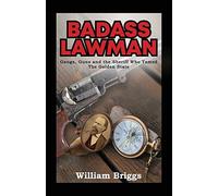 William Briggs Badass Lawman (Tascabile)