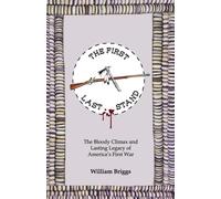 William Briggs The First Last Stand: The Bloody Climax and Lasting L (Tascabile)