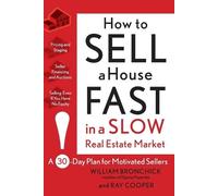 William Bronchick Ray How to Sell a House Fast in a Slow Real Estate (Tascabile)