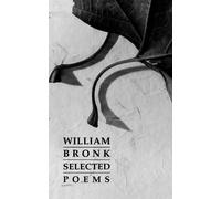 William Bronk Henry Weinfield Selected Poems (Tascabile)
