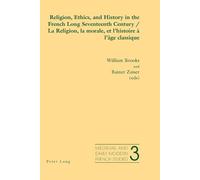 William Brooks Religion, Ethics, and History in the French Long Seve (Tascabile)
