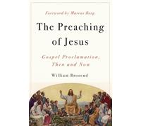 William Brosend The Preaching of Jesus (Tascabile)