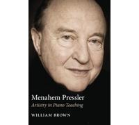 William Brown Menahem Pressler (Copertina rigida)