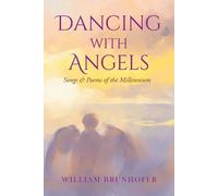 William Brunhofer Dancing with Angels (Tascabile)