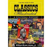 William Bryan Jones William Bryan Jones Jr. Classics Illustrated (Tascabile)
