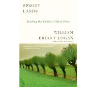 William Bryant Logan Sprout Lands (Tascabile)
