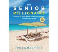 William Buffett The Senior Millionaire (Tascabile)