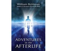 William Buhlman Adventures in the Afterlife (Tascabile)