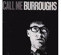 William Burrough - Call Me Burroughs