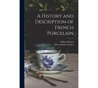 William Burton Ernest Simon A History and Description of French Po (Tascabile)