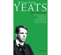 William Butler Die Gedichte: Neu übersetzt von Marcel Beyer, (Copertina rigida)