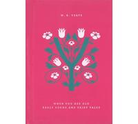 William Butler Ye When You Are Old: Early Poems and Fairy Ta (Copertina rigida)