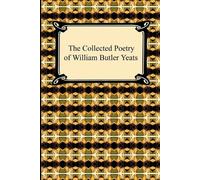 William Butler Yeats The Collected Poetry of William Butler Yeats (Tascabile)
