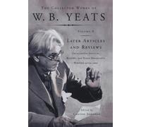 William Butler Yeats The Collected Works of W.B. Yeats Vol X (Tascabile)