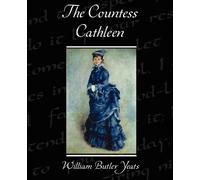 William Butler Yeats The Countess Cathleen (Tascabile)