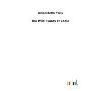 William Butler Yeats The Wild Swans at Coole (Tascabile)