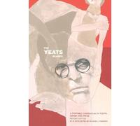 William Butler Yeats The Yeats Reader, Revised Edition (Tascabile)
