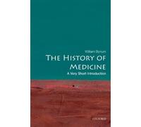 The History of Medicine: A Very Short Introduction