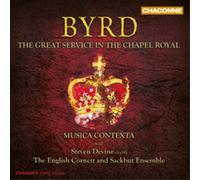 William Byrd Byrd: The Great Service in the Chapel Royal (CD) Album