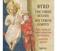 Byrd/ Baker/ Westminster Cathedral - Three Masses / Ave Verum Corpus