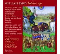 Byrd W. - Infelix Ego-Byrd Edition, Vol. 13