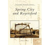 William C. Brunner Spring City and Royersford (Tascabile)