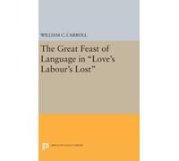 William C. Carr The Great Feast of Language in Love's Labour' (Copertina rigida)