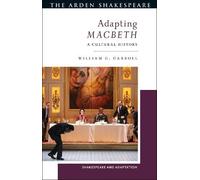 William C. Carroll Adapting Macbeth (Tascabile) Shakespeare and Adaptation