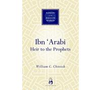 William C. Chittick Ibn 'Arabi (Copertina rigida) Makers of the Muslim World