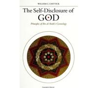 The Self-Disclosure of God: Principles of Ibn al-'Arabi's Cosmology (SUNY