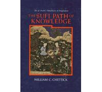 William C. Chittick The Sufi Path of Knowledge (Tascabile)