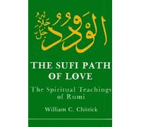 William C. Chittick The Sufi Path of Love (Tascabile) SUNY series in Islam