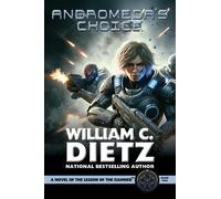 William C, Diet Andromeda's Choice: A Novel of the Legion of the Dam (Tascabile)