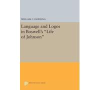William C. Dowl Language and Logos in Boswell's Life of John (Copertina rigida)