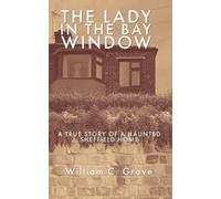 William C Grave William C. Grave The Lady in the Bay Window (Tascabile)