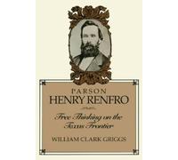 William C. Griggs Parson Henry Renfro (Tascabile)