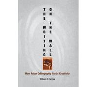 William C. Hannas The Writing on the Wall (Copertina rigida)