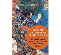 William C. Hedberg The Japanese Discovery of Chinese Fiction (Copertina rigida)